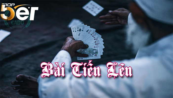 Bai Tien Len La Gi