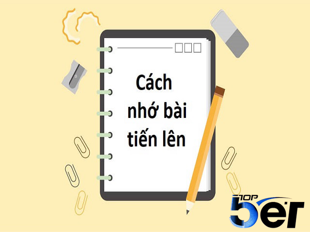 Cách Nhớ Bài Tiến Lên