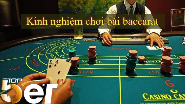 Kinh Nghiệm Chơi Baccarat